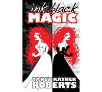 Roberts Tansy Rayner-Ink Black Magic Book NUOVO