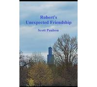 Robert's Unexpected Friendship