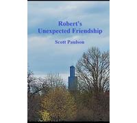 Robert's Unexpected Friendship