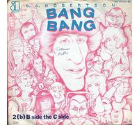 ROBERTSON, B.A. - Bang Bang / B Side the C Side / AS 13.152