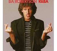 Robertson B.A. - R&B.A.: Expanded Edition