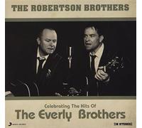 Robertson Brothers - Celebrating The Hits Of The Everly Brothers
