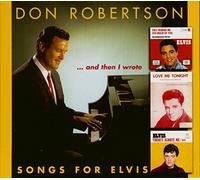 Robertson, Don - & Then I Wrote Songs For Elvis
