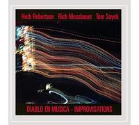 Robertson/Messbauer/Sayek - Diablo En Musica-Improvisations
