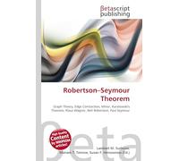 Robertson-Seymour Theorem: Graph Theory, Edge Contraction, Minor, Kuratowski's Theorem, Klaus Wagner, Neil Robertson, Paul Seymour