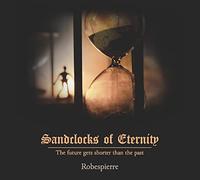 Robespierre - Sandclocks Of Eternity