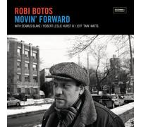 Robi Botos - Movin' Forward