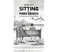 Robi Roy Sitting on a Park Bench (Copertina rigida)