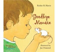 Robie H. Harris Goodbye Mousie (Tascabile)