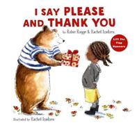 Robie Rogge I Say Please and Thank You (Copertina rigida)