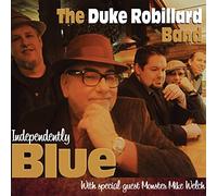 Robillard, Duke Band - Independently Blue