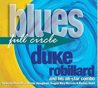 Duke Robillard & All Star Combo Full Circle (CD) Album