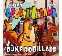 Robillard,Duke - Guitar Groove-a-Rama