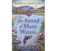 Robin A. Crawford The Sound of Many Waters (Copertina rigida)