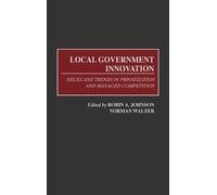 Robin A. Johnson Norman Walzer Local Government Innovation (Copertina rigida)