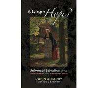 Robin A Parry Ilaria L E Ramelli A Larger Hope?, Volume 2 (Copertina rigida)