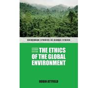 Robin Attfield The Ethics of the Global Environment (Copertina rigida)