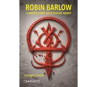 Robin Barlow. La morte corre sulla tela del ragno