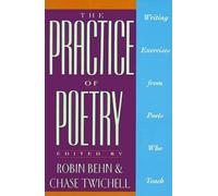 Robin Behn The Practice of Poetry (Tascabile)