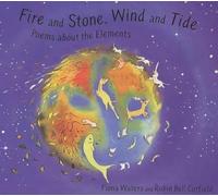 Robin Bell Corfield Fire and Stone, Wind and Tide (Copertina rigida)