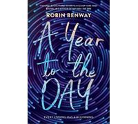 Robin Benway A Year to the Day (Copertina rigida)