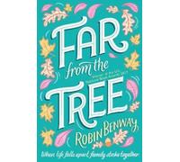 Robin Benway Far From The Tree (Tascabile)