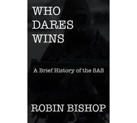 Robin Bishop Who Dares Wins (Tascabile)