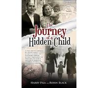 Robin Black Harry Pila The Journey of a Hidden Child (Tascabile)