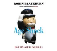 Robin Blackburn Age Shock (Tascabile)