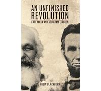 Una rivoluzione incompiuta – Karl Marx e Abraham Lincoln – Marx e Lincoln