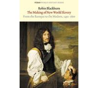 Robin Blackburn The Making of New World Slavery (Tascabile) Verso World History