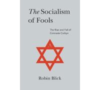 Robin Blick Socialism of Fools (Part I) (Tascabile)
