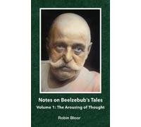 Robin Bloor Notes on Beelzebub's Tales (Tascabile) Notes on Beelzebub's Tales