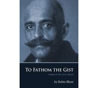 Robin Bloor To Fathom the Gist (Tascabile)