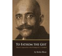 Robin Bloor To Fathom the Gist (Tascabile)