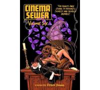 Robin Bougie Cinema Sewer Volume Six (Tascabile)