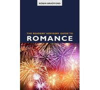 Robin Bradford The Readers' Advisory Guide to Romance (Tascabile)