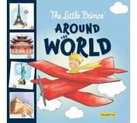 Robin Bright The Little Prince Around the World (Copertina rigida)