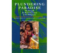 Robin Broad John Cavanagh Plundering Paradise (Tascabile)