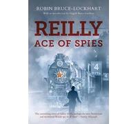 Robin Bruce-Lockhart Reilly Ace of Spies (Tascabile)