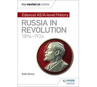 Robin Bunce My Revision Notes: Edexcel AS/A-level History: Russia in (Tascabile)