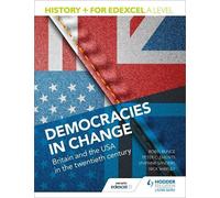Robin Bunce Nic History+ for Edexcel A Level: Democracies in change: (Tascabile)