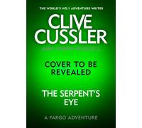 Robin Burcell Clive Cussler's The Serpent's Eye (Copertina rigida)