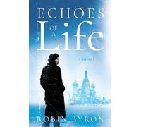Robin Byron Echoes of a Life (Tascabile)