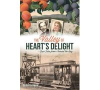 Robin Chapman The Valley of Heart's Delight (Tascabile) American Chronicles