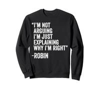 Robin Citazione Divertente Compleanno Personalizzato Nome Idea Ingegnere Felpa