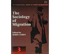 Robin Cohen The Sociology of Migration (Copertina rigida)