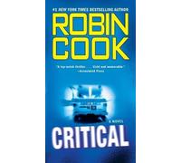 Robin Cook Critical (Tascabile) Jack Stapleton & Laurie Montgomery Novel