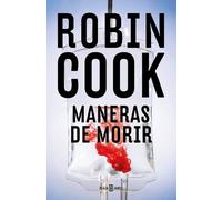 Robin Cook Maneras de morir / Manner of Death (Tascabile)