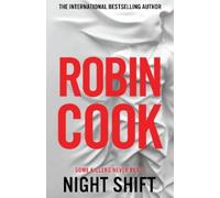 Robin Cook Night Shift (Tascabile) Jack Stapleton and Laurie Montgomery